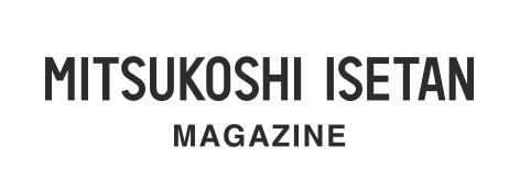 三越伊勢丹のイベントのご案内、おすすすめのコーディネートや人気アイテムのご紹介、インタビュー記事などを発信！