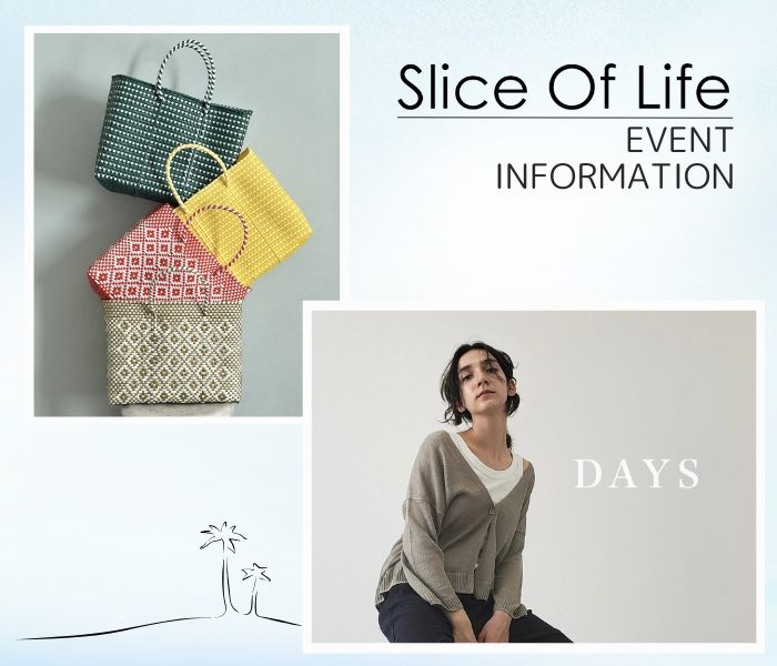 ＜Slice Of Life＞ 6月 EVENT INFORMATION
  