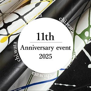 〈chi.wata〉11周年　アニバーサリーイベント